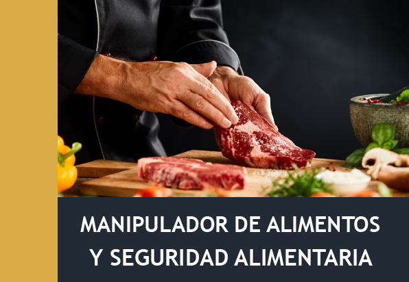 Manipulador de Alimentos y Seguridad Alimentaria (30h)
