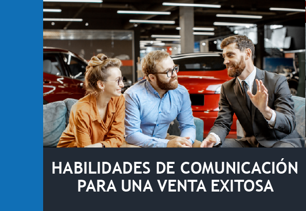 Habilidades De Comunicación Para Una Venta Exitosa (30h)