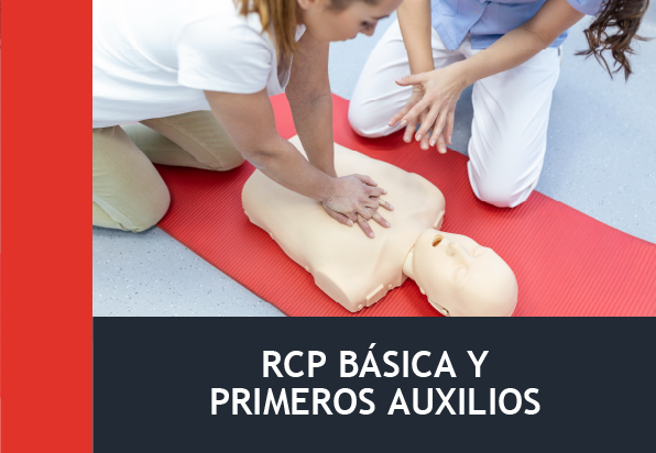 RCP Básica y Primeros Auxilios (30h)
