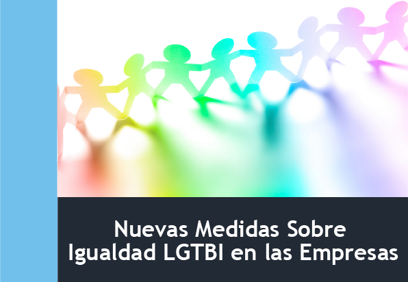 Nuevas Medidas sobre Igualdad LGTBI en las Empresas (30h)